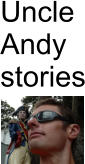 Uncle  Andy stories