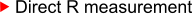 Direct R measurement