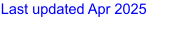 Last updated Apr 2025